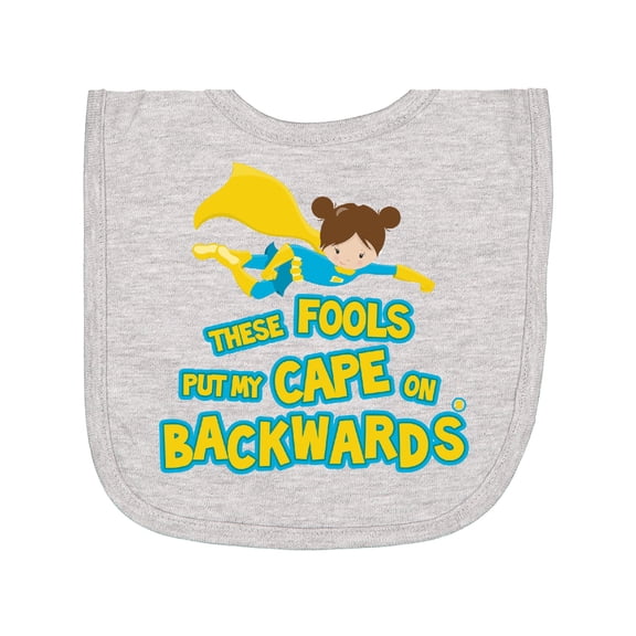 Inktastic These Fools Put My Cape on Backwards Funny Newborn Bib