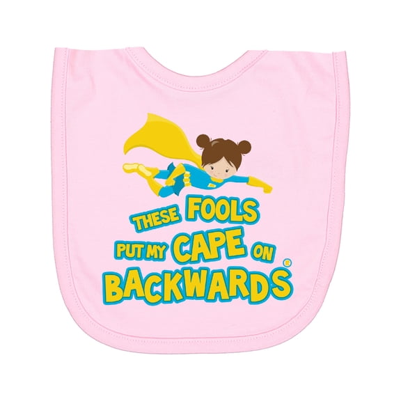 Inktastic These Fools Put My Cape on Backwards Funny Newborn Bib