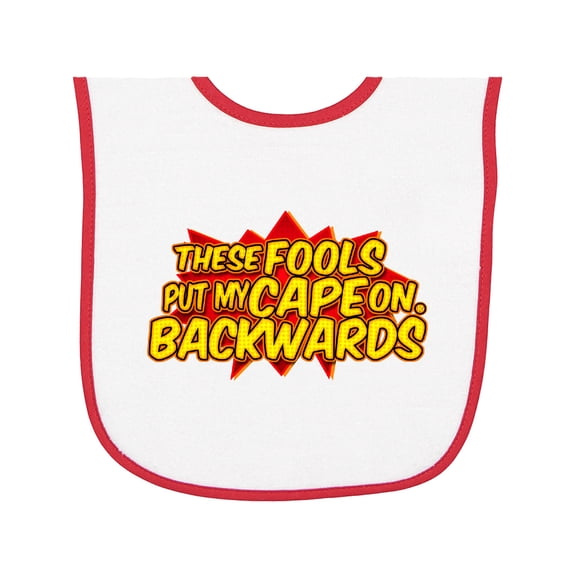 Inktastic These Fools Put My Cape on Backwards® Red Baby Terry Cloth Bib