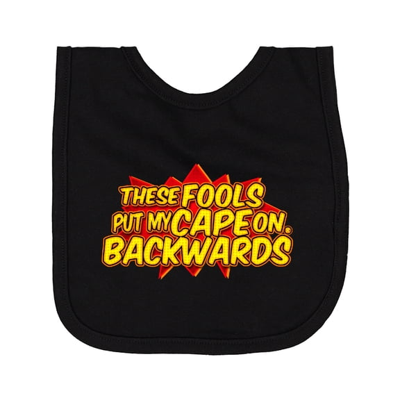 Inktastic These Fools Put My Cape on Backwards® Red Newborn Bib