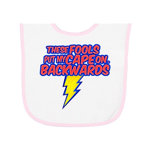 Inktastic These Fools Put My Cape on Backwards® Superhero Baby Terry Cloth Bib