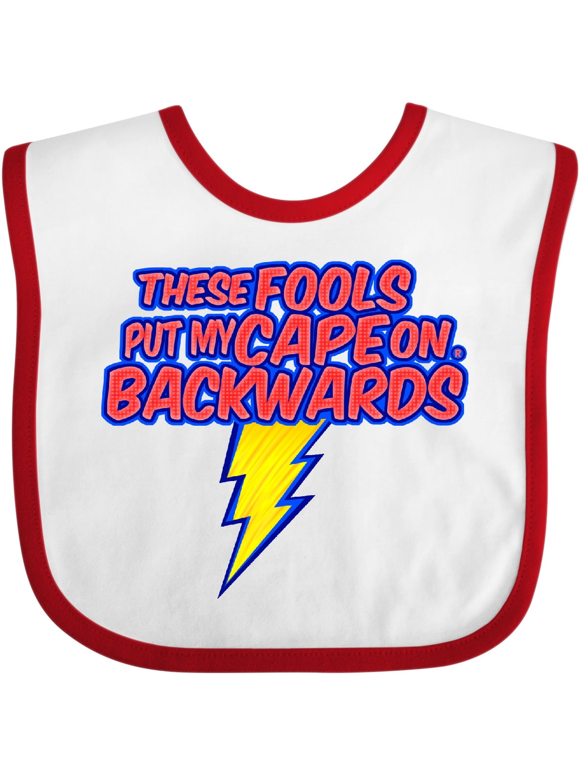 Inktastic These Fools Put My Cape On Backwards® Superhero Baby Bib