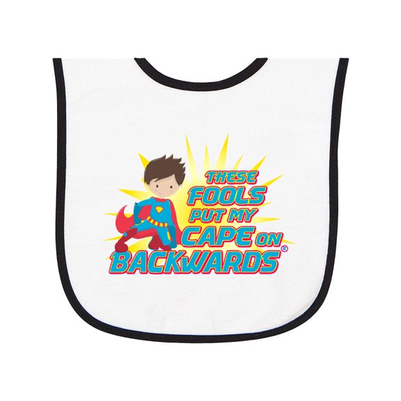 Inktastic These Fools Put My Cape on Backwards® Superhero Edition Baby Terry Cloth Bib