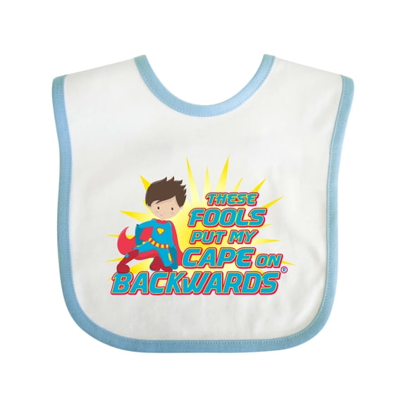 Inktastic These Fools Put My Cape on Backwards® Superhero Edition Boys Baby Bib