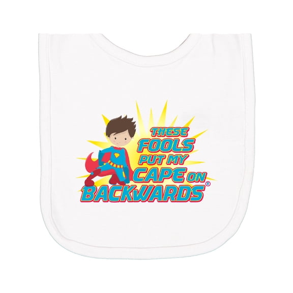 Inktastic These Fools Put My Cape on Backwards® Superhero Edition Newborn Bib