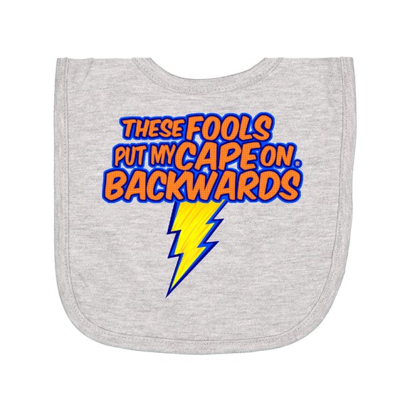 Inktastic These Fools Put My Cape on Backwards® Superhero Newborn Bib