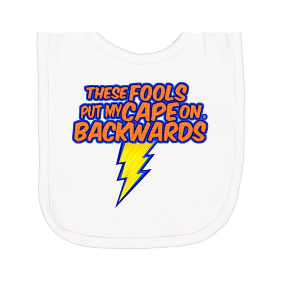 Inktastic These Fools Put My Cape on Backwards&reg; Superhero Newborn Bib