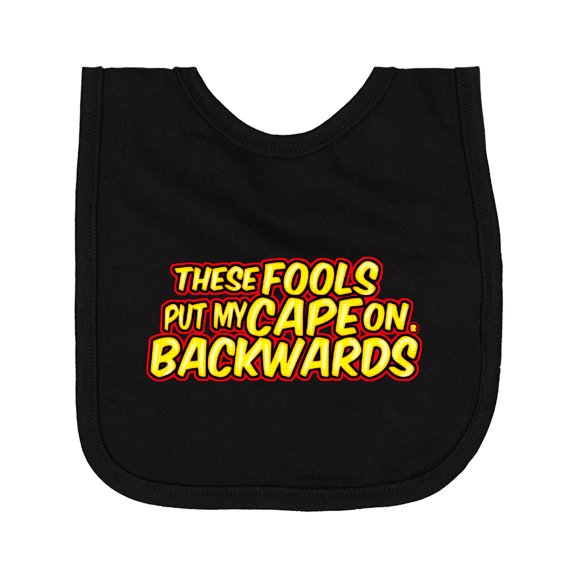 Inktastic These Fools Put My Cape on Backwards® Yellow Red Newborn Bib