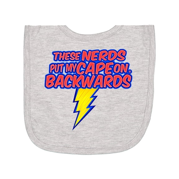 Inktastic These Nerds Put My Cape on Backwards® Superhero R Newborn Bib