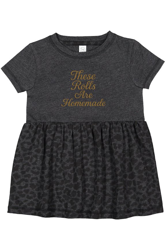 These Rolls Are Homemade Funny Quote Girls Baby Dress