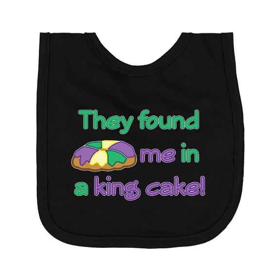 Inktastic They Found Me in a King Cake Newborn Bib