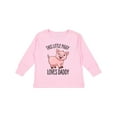 thumbnail image 1 of Inktastic This Little Piggy Loves Daddy- cute Boys or Girls Long Sleeve Toddler T-Shirt, 1 of 5