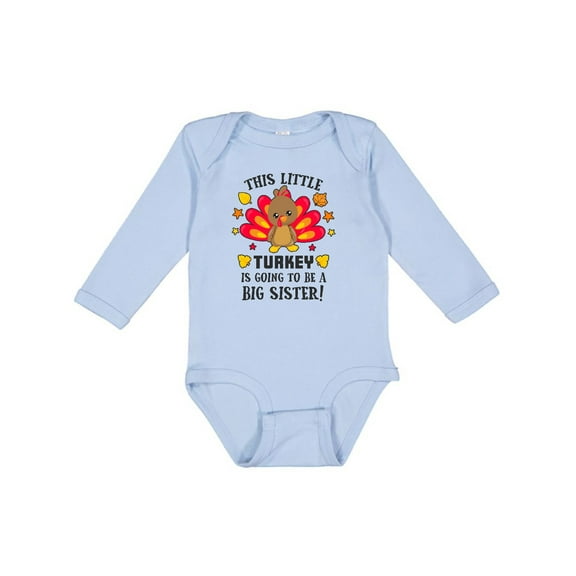 Inktastic This Little Turkey is Going to Be a Big Sister Girls Long Sleeve Baby Bodysuit