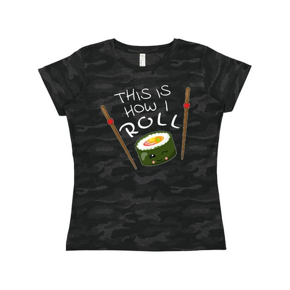 Inktastic This is How I Roll- cute sushi Women's T-Shirt