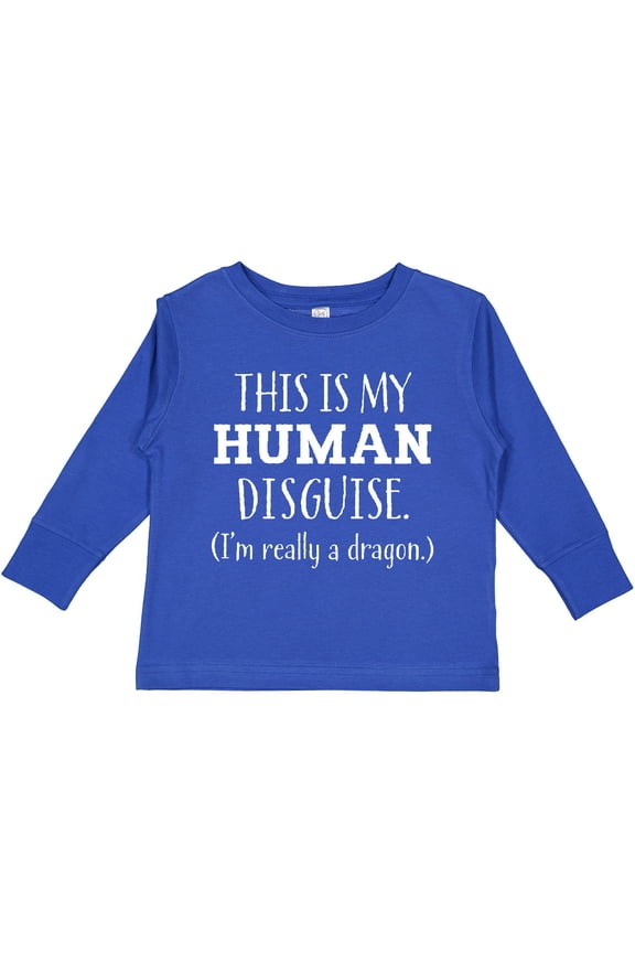 This is My Human Disguise I'm Really a Dragon Boys or Girls Long Sleeve Toddler T-Shirt