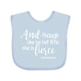 thumbnail image 1 of Inktastic Though She Be But Little She is Fierce Quote Shakespeare Girls Baby Bib, 1 of 4