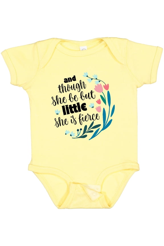 Though She Be but Little Fierce Quote Girls Baby Bodysuit