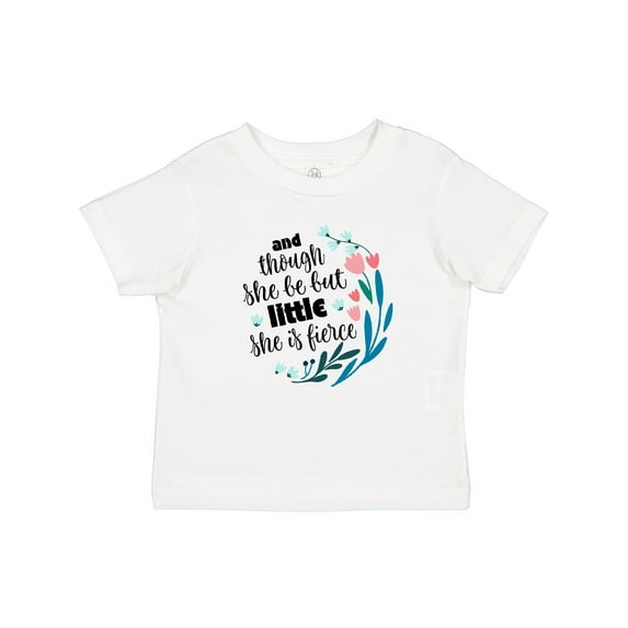 Inktastic Though She Be but Little Fierce Quote Girls Baby T-Shirt