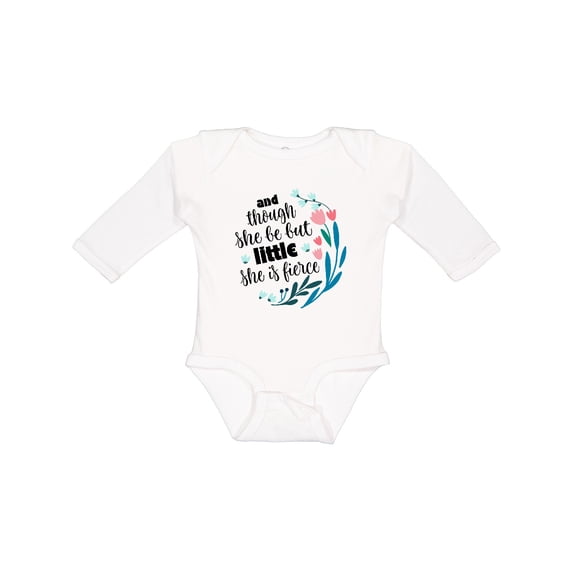 Inktastic Though She Be but Little Fierce Quote Girls Long Sleeve Baby Bodysuit