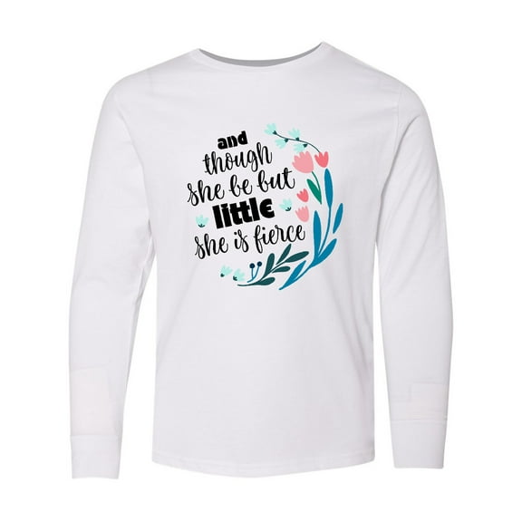 Inktastic Though She Be but Little Fierce Quote Long Sleeve Youth T-Shirt