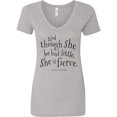 thumbnail image 1 of Inktastic Though She Be but Little Shakespeare Quote Women's V-Neck T-Shirt, 1 of 5