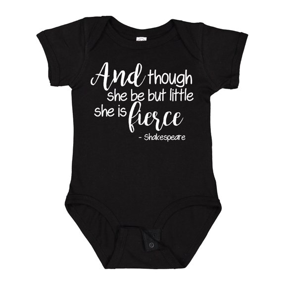 Inktastic Though She Be but Little She is Fierce Quote Shakespeare Girls Baby Bodysuit