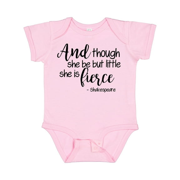 Inktastic Though She Be but Little She is Fierce Quote Shakespeare Girls Baby Bodysuit