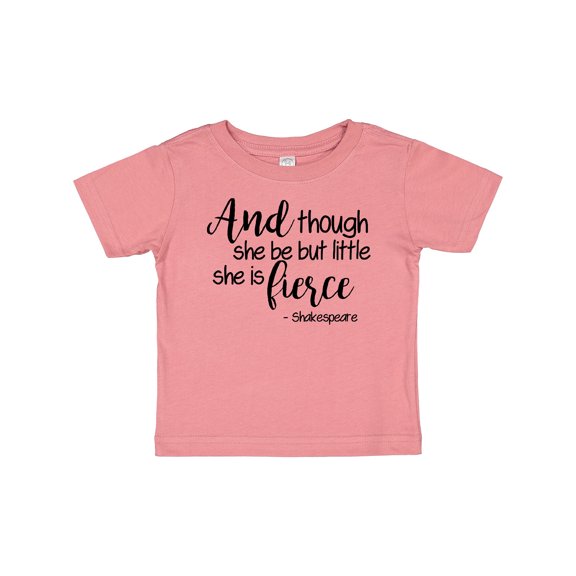 Inktastic Though She Be but Little She is Fierce Quote Shakespeare Girls Baby T-Shirt