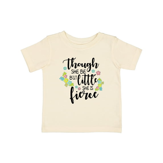 Inktastic Though She Be but Little She is Fierce Shakespeare Girls Baby T-Shirt