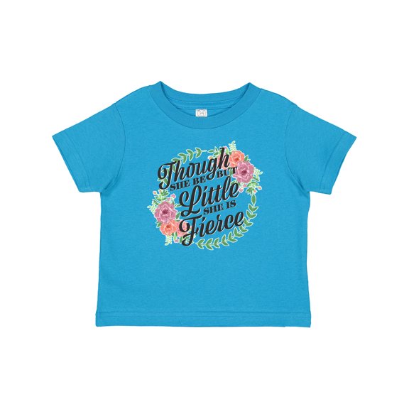Inktastic Though She Be but Little She is Fierce with Flower Circle Illustration Girls Baby T-Shirt