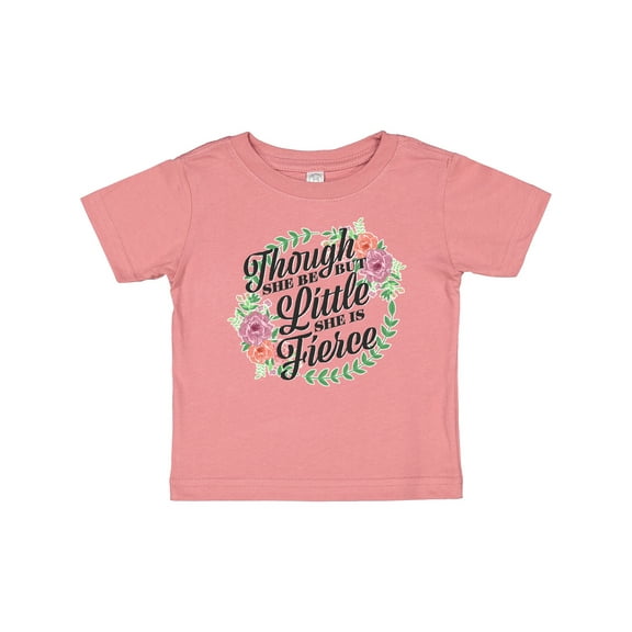 Inktastic Though She Be but Little She is Fierce with Flower Circle Illustration Girls Baby T-Shirt