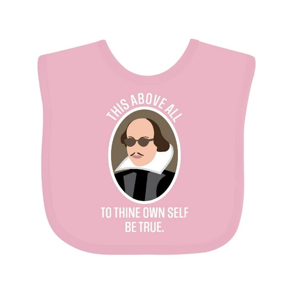 Inktastic To Thine Own Self Be True Shakespeare Boys or Girls Baby Bib