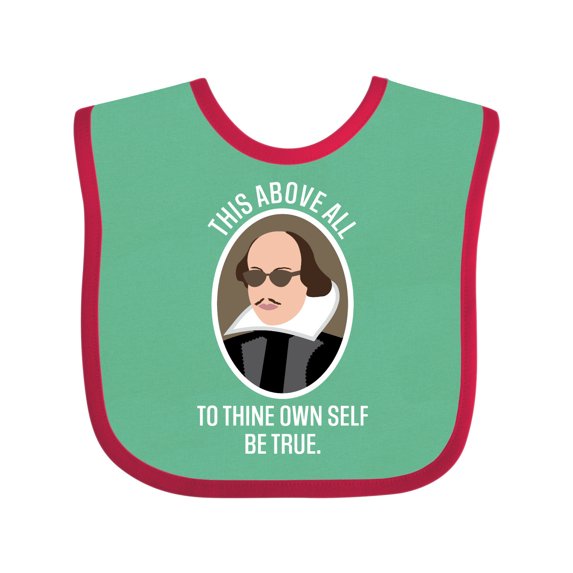 Inktastic To Thine Own Self Be True Shakespeare Boys or Girls Baby Bib