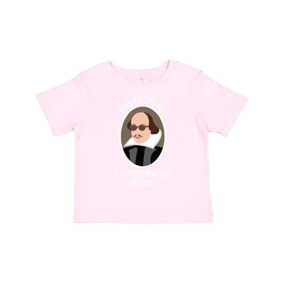 Inktastic To Thine Own Self Be True shakespeare Boys or Girls Toddler T-Shirt