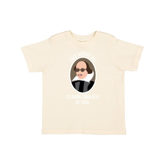 Inktastic To Thine Own Self Be True shakespeare Boys or Girls Toddler T-Shirt