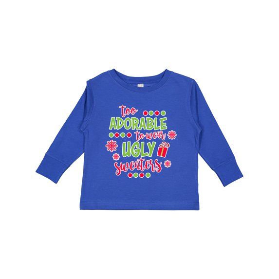 Inktastic Too Adorable to Wear Ugly Sweaters Boys or Girls Long Sleeve Toddler T-Shirt
