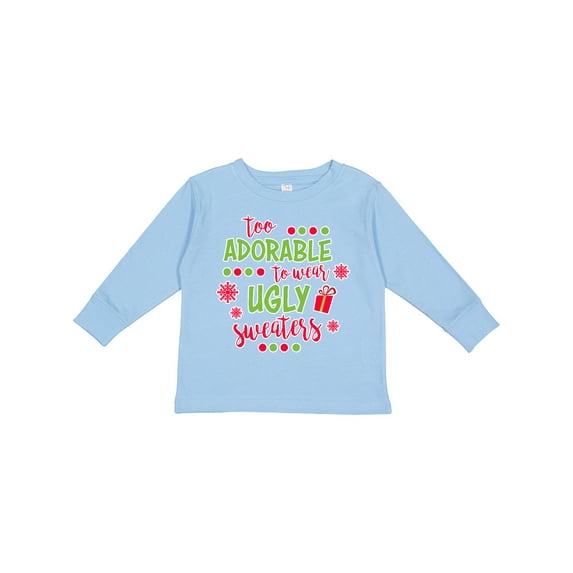 Inktastic Too Adorable to Wear Ugly Sweaters Boys or Girls Long Sleeve Toddler T-Shirt