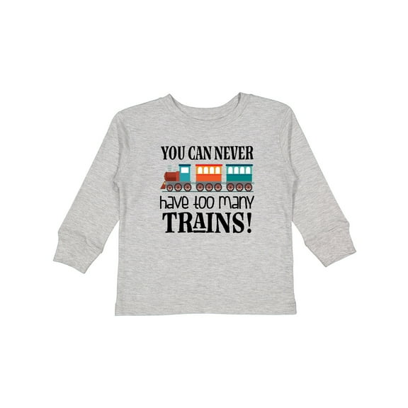 Inktastic Toy Train Never Have Too Many Trains Boys or Girls Long Sleeve Toddler T-Shirt