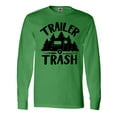 thumbnail image 1 of Inktastic Trailer Trash- Camping Humor Long Sleeve T-Shirt, 1 of 5