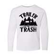thumbnail image 1 of Inktastic Trailer Trash- Camping Humor Long Sleeve Youth T-Shirt, 1 of 5