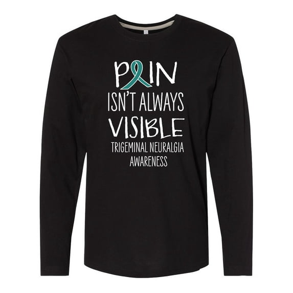 Inktastic Trigeminal Neuralgia Awareness Pain Isn't Always Visible Long Sleeve T-Shirt