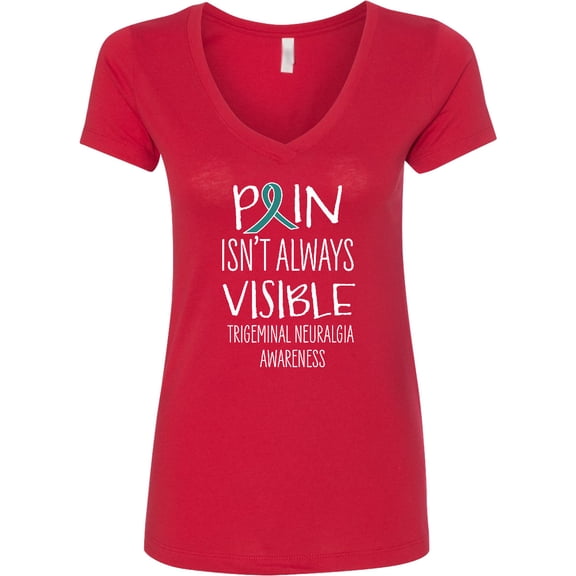 Inktastic Trigeminal Neuralgia Awareness Pain Isn't Always Visible Women's V-Neck T-Shirt