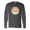 thumbnail image 1 of Inktastic Truck Driver Funny Trucker Long Sleeve T-Shirt, 1 of 5