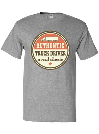 Funny Trucker Shirt, Funny Trucker Gift For Truck Drivers Big Rig Men  Trucking T-Shirt - TeeNavi