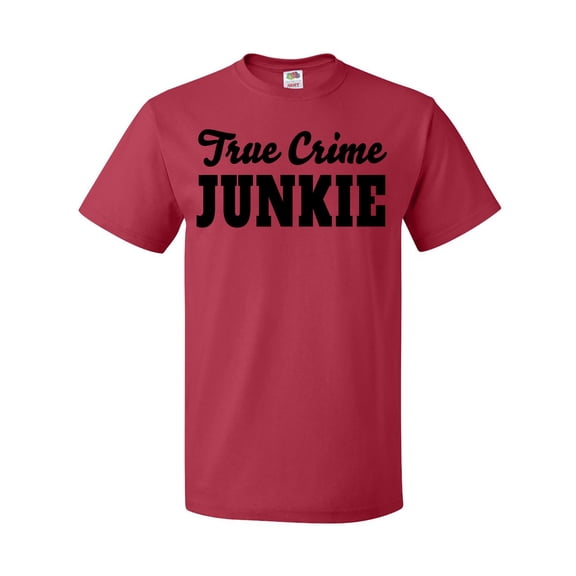 Inktastic True Crime Junkie in Black Text T-Shirt