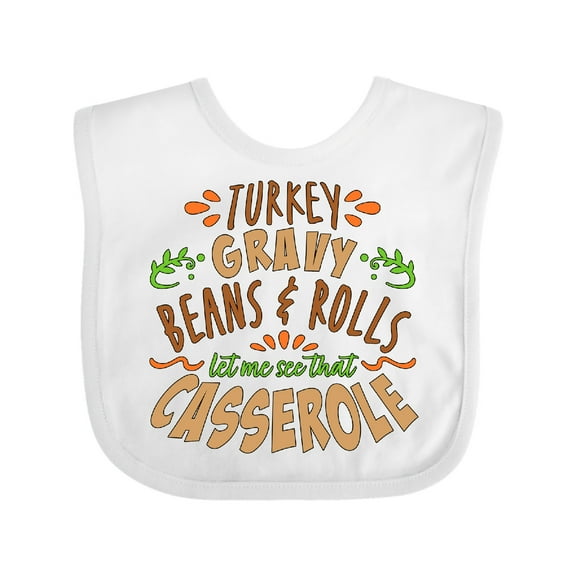 Inktastic Turkey, Gravy, Beans, Rolls, Casserole Boys or Girls Baby Bib