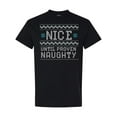 thumbnail image 1 of Inktastic Ugly Sweater Nice Until Proven Naughty T-Shirt, 1 of 5