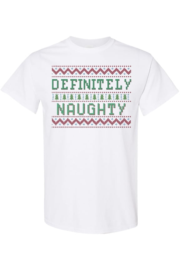 Ugly Sweaters Definitely Naughty T-Shirt