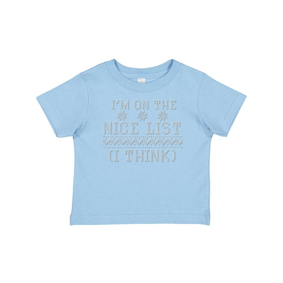 Inktastic Ugly Sweaters I'm on the Nice List (I Think) Boys or Girls Baby T-Shirt