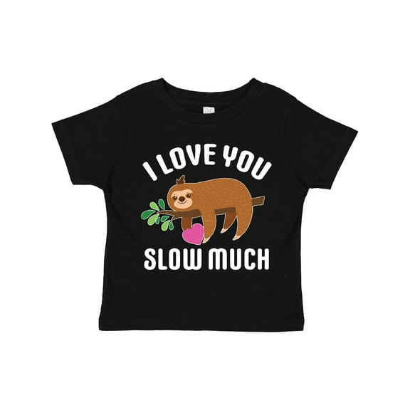 Inktastic Valentine's Day I Love You Slow Much with Cute Sloth Boys or Girls Toddler T-Shirt